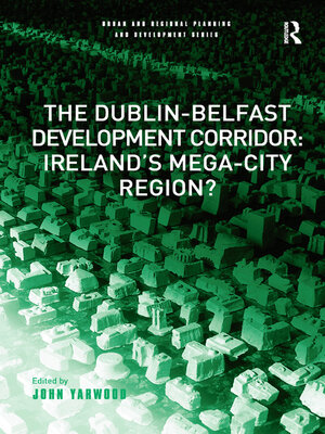 cover image of The Dublin-Belfast Development Corridor